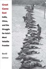 Great Game East - Bertil Lintner - 9780300195675