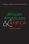 African Americans and Africa - Nemata Amelia Ibitayo Blyden - 9780300198669