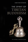 The Spirit of Tibetan Buddhism - Sam van Schaik - 9780300198751