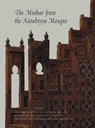 The Minbar from the Kutubiyya Mosque - BLOOM,  Jonathan M. - 9780300200256
