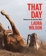 That Day - Laura Wilson - 9780300215397