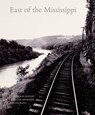 East of the Mississippi - Diane Waggoner ; Russell Lord ; Jennifer Raab - 9780300224016