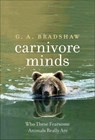 Carnivore Minds - G. A. Bradshaw - 9780300227598