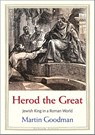 Herod the Great - Martin Goodman - 9780300228410