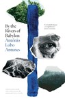 By the Rivers of Babylon - Antonio Lobo Antunes - 9780300233414
