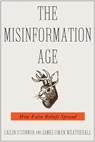 The Misinformation Age - Cailin O'Connor ; James Owen Weatherall - 9780300241006