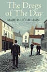 The Dregs of the Day - Mairtin O Cadhain - 9780300242775