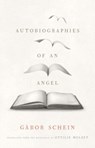 Autobiographies of an Angel - SCHEIN,  Gabor - 9780300247411