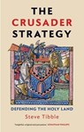 The Crusader Strategy - Steve Tibble - 9780300253115