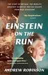 Einstein on the Run - Andrew Robinson - 9780300254990