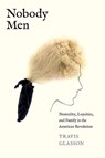 Nobody Men - Travis Glasson - 9780300258899