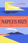 Naples 1925 - Martin Mittelmeier - 9780300259308