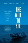 The Will to See - Bernard-Henri Levy - 9780300260557