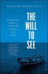 The Will to See - Bernard-Henri Levy - 9780300262636