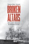 Broken Altars - Thomas Albert Howard - 9780300263619