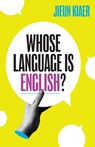 Whose Language Is English? - Jieun Kiaer - 9780300264050