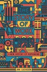 The Story of Work - Jan Lucassen - 9780300267068