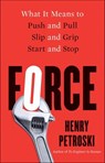 Force - Henry Petroski - 9780300268942