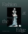 Fashion at the Edge - Caroline Evans - 9780300270952