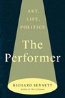 Sennett, R: Performer - Richard Sennett - 9780300272901