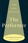 Sennett, R: Performer - Richard Sennett - 9780300272901