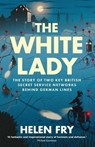 The White Lady - Helen Fry - 9780300275117