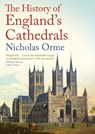 The History of England's Cathedrals - Nicholas Orme - 9780300275483