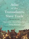 Atlas of the Transatlantic Slave Trade - David Eltis ; David Richardson ; Philip Misevich - 9780300278552