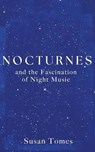 Nocturnes - Susan Tomes - 9780300278897