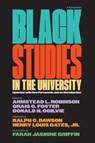 Black Studies in the University - Armstead L. Robinson ; Craig C. Foster ; Donald H. Ogilvie - 9780300278989