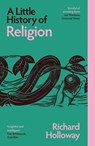 A Little History of Religion - Richard Holloway - 9780300283228