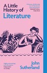 A Little History of Literature - John Sutherland - 9780300283419