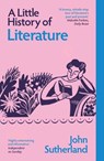 A Little History of Literature - John Sutherland - 9780300283419