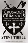 Crusader Criminals - Steve Tibble - 9780300284294