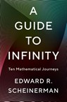 A Guide to Infinity - Edward R. Scheinerman - 9780300284799