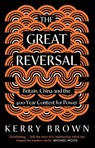 The Great Reversal - Kerry Brown - 9780300284935