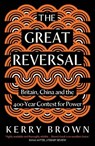 The Great Reversal - Kerry Brown - 9780300284935