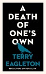 A Death of One's Own - Terry Eagleton - 9780300293029