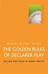 The Golden Rules Of Declarer Play - Julian Pottage ; Marc Smith - 9780304357673