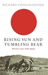 Rising Sun And Tumbling Bear - Richard Connaughton - 9780304366576