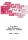 Prions and Brain Diseases in Animals and Humans - Douglas R.O. Morrison - 9780306458255