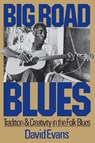 Big Road Blues - David Evans - 9780306803000