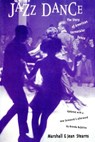 Jazz Dance - Jean Stearns ; Marshall Stearns - 9780306805530