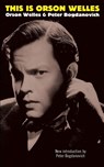 This Is Orson Welles - Jonathan Rosenbaum ; Orson Welles ; Peter Bogdanovich - 9780306808340