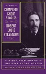 The Complete Short Stories Of Robert Louis Stevenson - Charles Neider ; Robert Stevenson Louis - 9780306808821