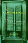 The Last Madam - Christine Wiltz - 9780306810121