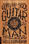 Guitar Man - Will Hodgkinson - 9780306815140