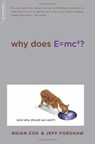 Why Does E=mc2? - Brian Cox ; Jeff Forshaw - 9780306819117
