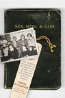 Sex, Mom, and God - Frank Schaeffer - 9780306819858