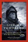 Give Me Tomorrow - Patrick O'Donnell - 9780306820441